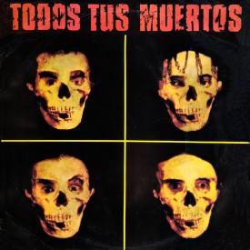 Todos Tus Muertos