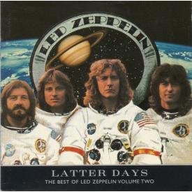 Latter Days - The Best Of Led Zeppelin Volume Two