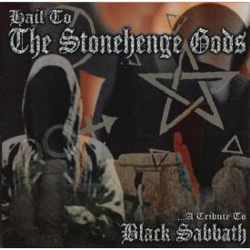Hail To The Stonehenge Gods ...A Tribute To Black Sabbath