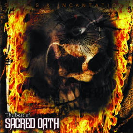 Spells & Incantations - The Best Of Sacred Oath