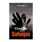 CRUELES Y SALVAJES