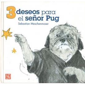3 DESEOS PARA EL SEOR PUG