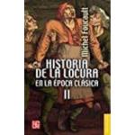 HISTORIA DE LA LOCURA EN LA EPOCA CLAS