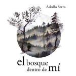 EL BOSQUE DENTRO DE MI