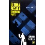 ULTIMA ESCALA EN NINGUNA PARTE