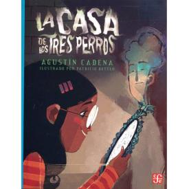LA CASA DE LOS TRES PERROS