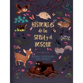 HISTORIAS DE LA SELVA Y EL BOSQUE - HI