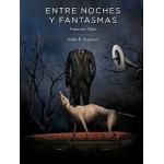 ENTRE NOCHES Y FANTASMAS
