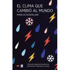 EL CLIMA QUE CAMBIO EL MUNDO
