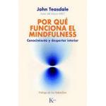POR QUE FUNCIONA EL MINDFULNESS