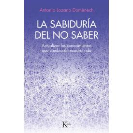 LA SABIDURIA DEL NO SABER
