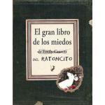EL GRAN LIBRO DE LOS MIEDOS DEL RATONC