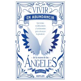VIVIR EN ABUDANCIA DE LA MANO DE LOS A