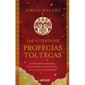 LAS AUTENTICAS PROFECIAS TOLTECAS