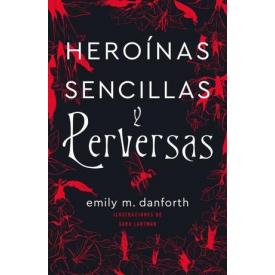 HEROINAS SENCILLAS Y PERVERSAS