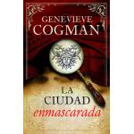 LA CIUDAD ENMASCARADA
