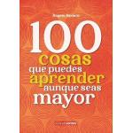 100 COSAS QUE PUEDES APRENDER AUNQUE S