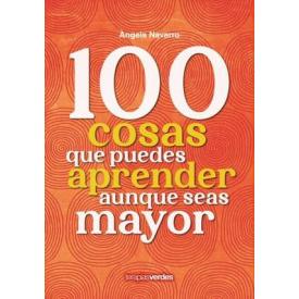 100 COSAS QUE PUEDES APRENDER AUNQUE S