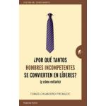 POR QUE TANTOS HOMBRES INCOMPETENTES S