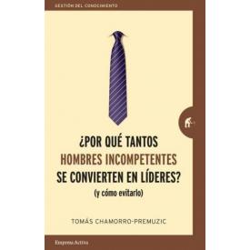 POR QUE TANTOS HOMBRES INCOMPETENTES S