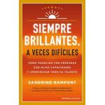 SIEMPRE BRILLANTES, A VECES DIFICILES