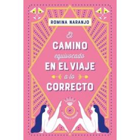EL CAMINO EQUIVOCADO EN EL VIAJE A LO