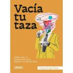 VACIA TU TAZA