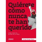 QUIERETE COMO NUNCA TE HAN QUERIDO