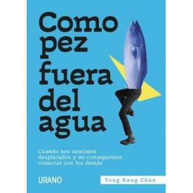 COMO PEZ FUERA DEL AGUA