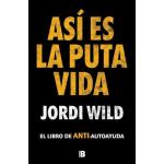 ASI ES LA PUTA VIDA