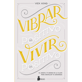 VIBRAR POSITIVO VIVIR POSITIVO