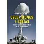 OSOS, ATOMOS Y ESPIAS