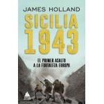 SICILIA 1943, EL PRIMER ASALTO A LA FO