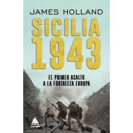 SICILIA 1943, EL PRIMER ASALTO A LA FO