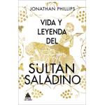 LA VIDA Y LEYENDA DEL SULTAN SALADINO