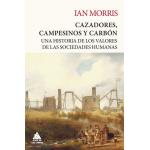 CAZADORES, CAMPESINOS Y CARBON