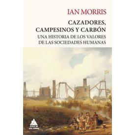 CAZADORES, CAMPESINOS Y CARBON