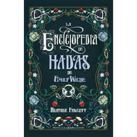 LA ENCICLPEDIA DE HADAS DE EMILY WILDE