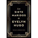 LOS SIETE MARIDOS DE EVELYN HUGO