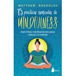 75 PRACTICAS ESENCIALES DE MINDFULNESS