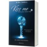 KISS ME LIKE YOU LOVE ME 2