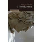 LA SOCIEDAD PALIATIVA