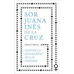 CONTRA LA IGNORANCIA DE LAS MUJERES