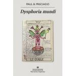 DYSPHORIA MUNDI