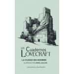 LOS CUADERNOS LOVECRAFT LAS CIUDAD SIN