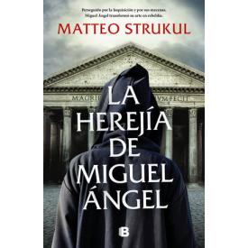 LA HEREJIA DE MIGUEL ANGEL