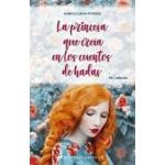 LA PRINCESA QUE CREIA EN LOS CUENTOS D