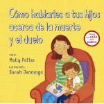 COMO HABLARLE A TUS HIJOS ACERCA DE LA