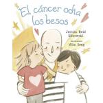 EL CANCER ODIA LOS BESOS