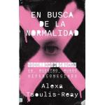 EN BUSCA DE LA NORMALIDAD